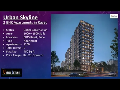 Urban Skyline 2 BHK Apartments in Ravet Status- Under Construction Area- 1000