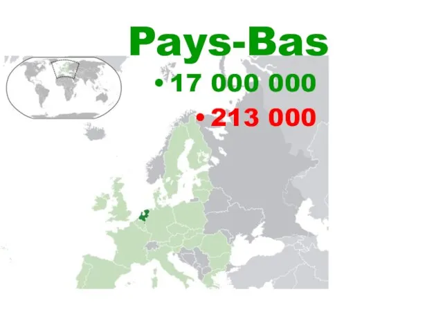 Pays-Bas 17 000 000 213 000
