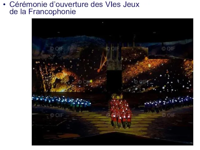 Cérémonie d’ouverture des VIes Jeux de la Francophonie