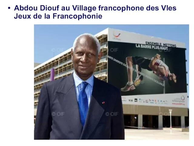 Abdou Diouf au Village francophone des VIes Jeux de la Francophonie