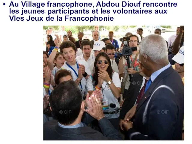 Au Village francophone, Abdou Diouf rencontre les jeunes participants et les volontaires