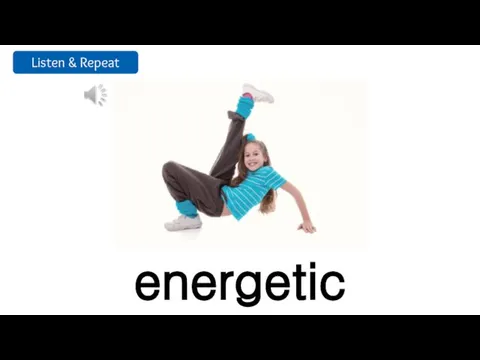 energetic