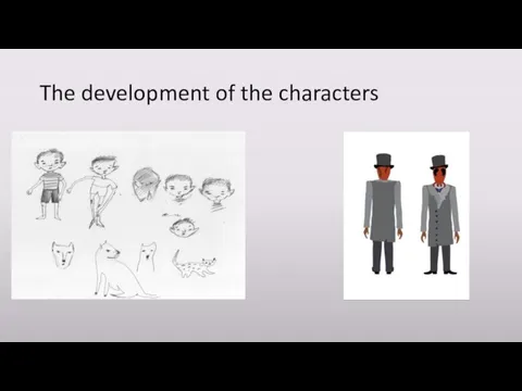 The development of the characters