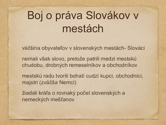 Boj o práva Slovákov v mestách väčšina obyvateľov v slovenských mestách- Slováci