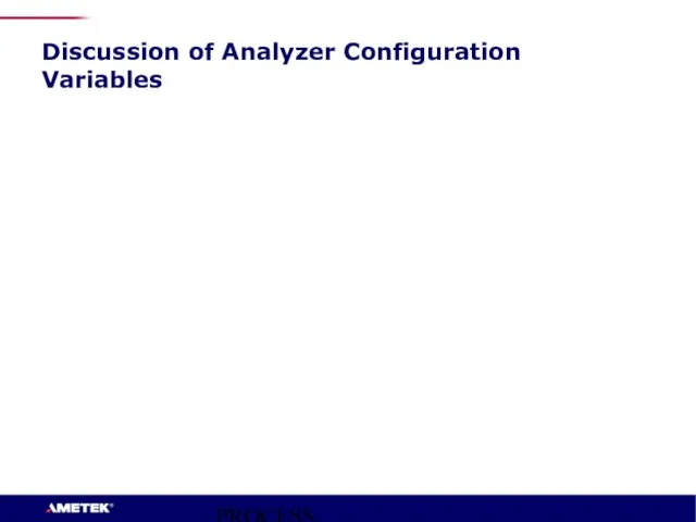 PROCESS INSTRUMENTS Discussion of Analyzer Configuration Variables