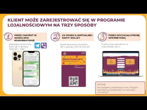 KLIENT MOŻE ZAREJESTROWAĆ SIĘ W PROGRAMIE LOJALNOŚCIOWYM NA TRZY SPOSOBY PRZEZ CHATBOT