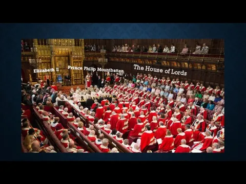 The House of Lords Elizabeth II Prince Philip Mountbatten
