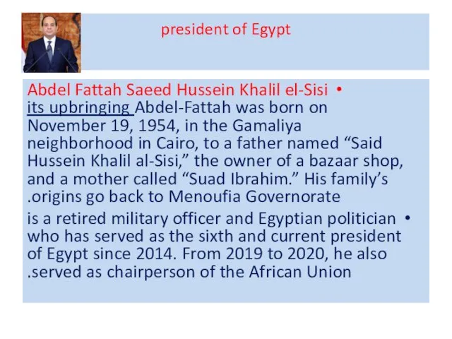 president of Egypt Abdel Fattah Saeed Hussein Khalil el-Sisi its upbringing Abdel-Fattah