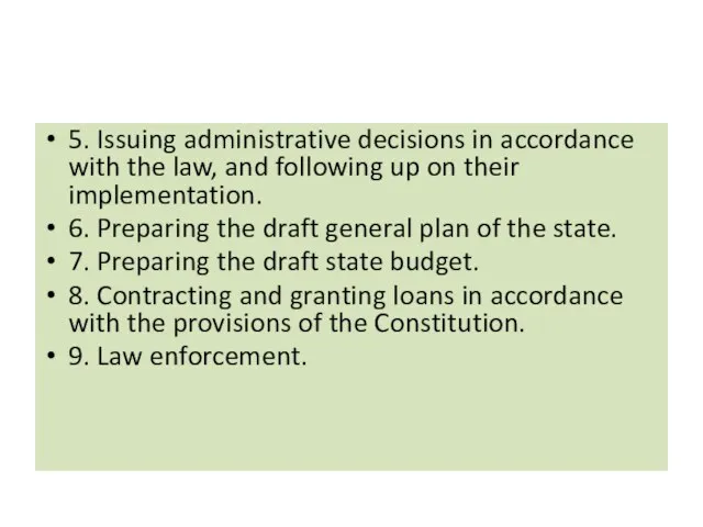 5. Issuing administrative decisions in accordance with the law, and following up