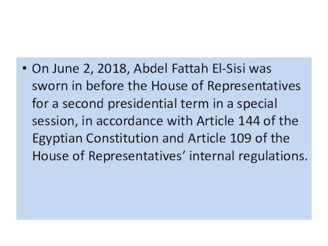 On June 2, 2018, Abdel Fattah El-Sisi was sworn in before the