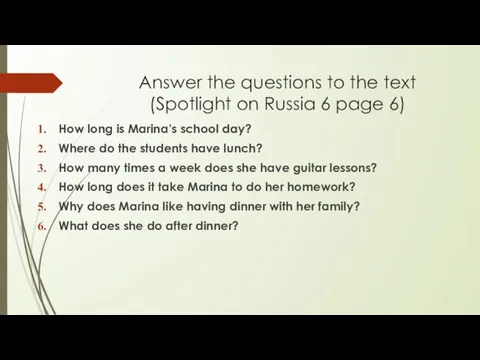 Answer the questions to the text (Spotlight on Russia 6 page 6)