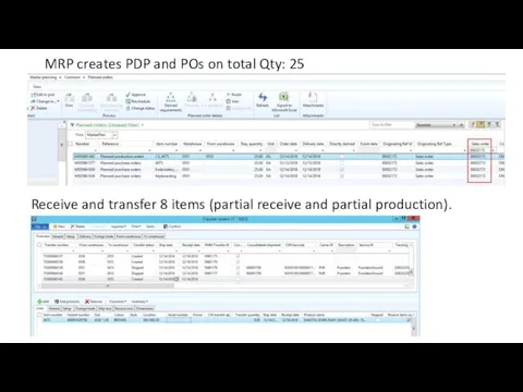 MRP creates PDP and POs on total Qty: 25 Receive and transfer