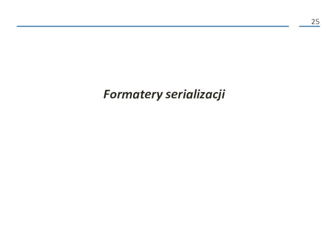 Formatery serializacji
