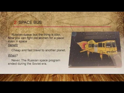 2. SPACE BUS Russian space bus the thing is cool, Now you