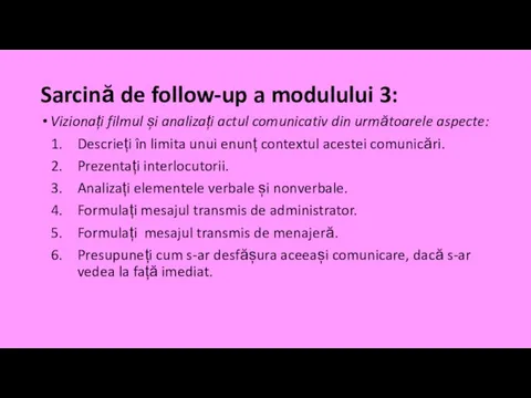 Sarcină de follow-up a modulului 3: Vizionați filmul și analizați actul comunicativ