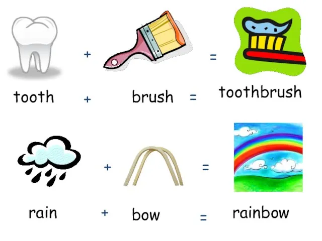 toothbrush tooth + + + + = = = brush rain bow rainbow =
