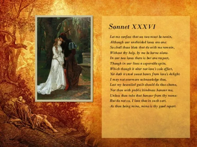 Sonnet XXXVI Let me confess that we two must be twain, Although