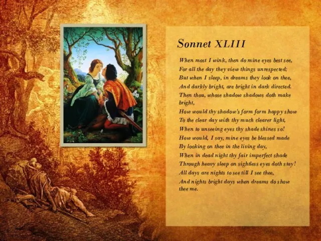 Sonnet XLIII When most I wink, then do mine eyes best see,