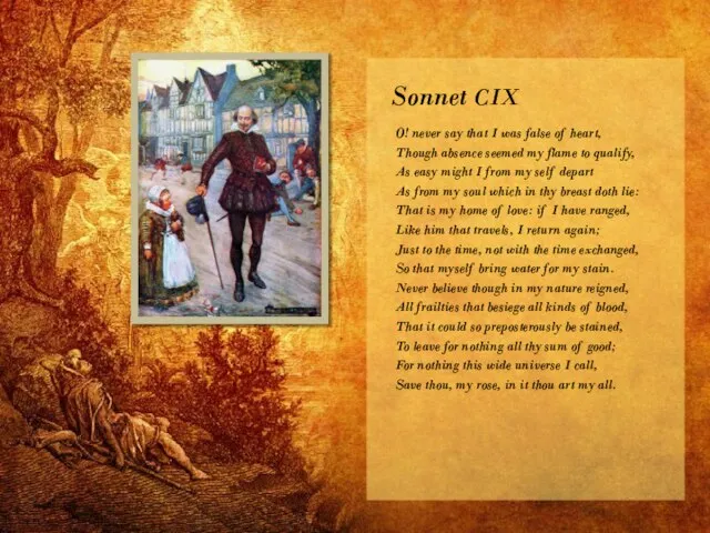 Sonnet CIX O! never say that I was false of heart, Though