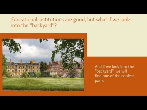 Educational institutions are good, but what if we look into the “backyard”?