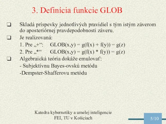 Katedra kybernetiky a umelej inteligencie FEI, TU v Košiciach /10 3. Definícia