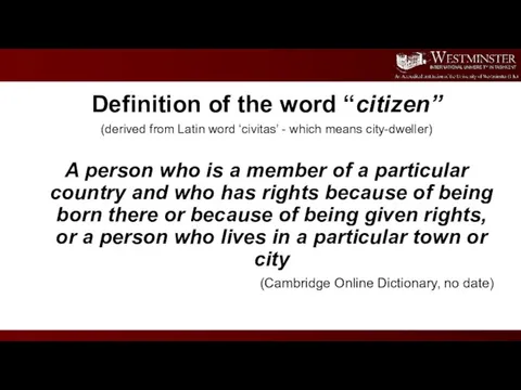 Definition of the word “citizen” (derived from Latin word ‘civitas’ - which