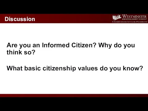 Are you an Informed Citizen? Why do you think so? What basic