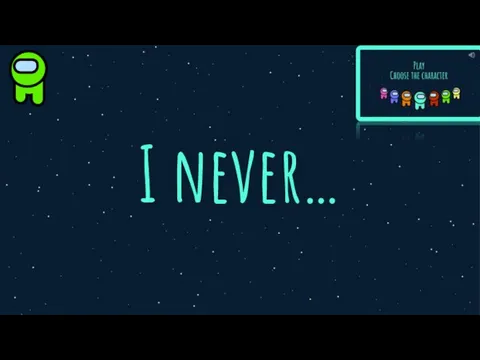 I never…
