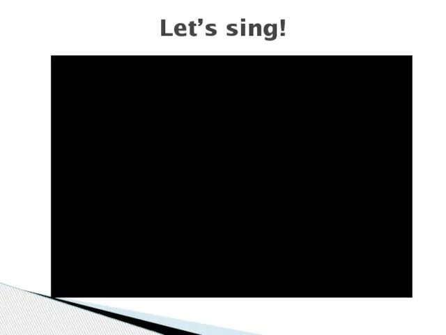 Let’s sing!