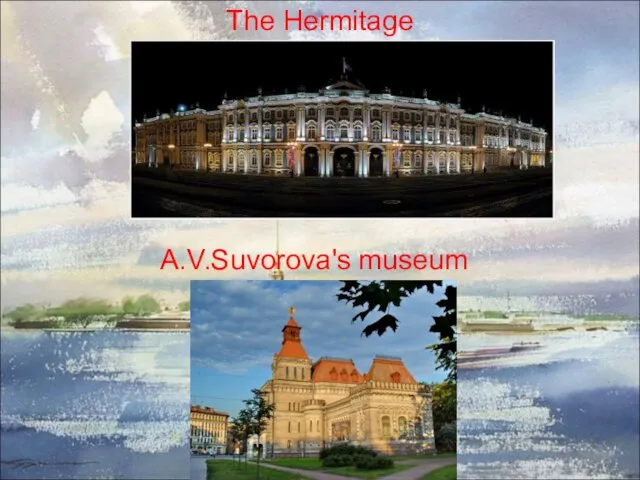 The Hermitage A.V.Suvorova's museum