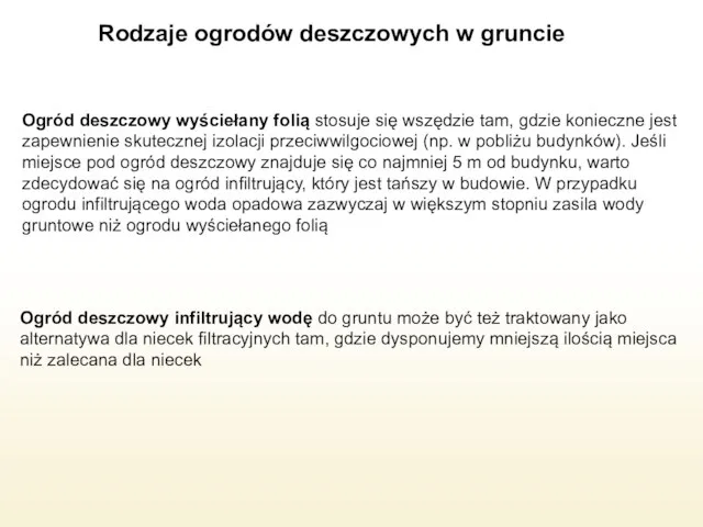 Rodzaje ogrodów deszczowych w gruncie Ogród deszczowy wyściełany folią stosuje się wszędzie