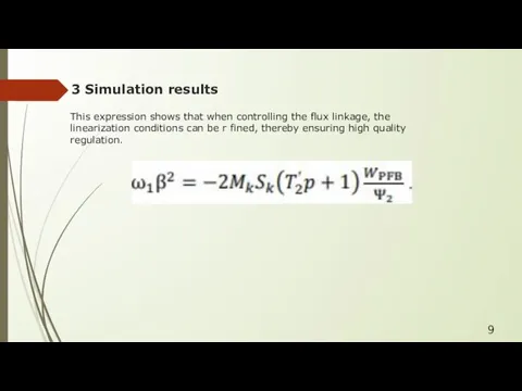 3 Simulation results This expression shows that when controlling the flux linkage,
