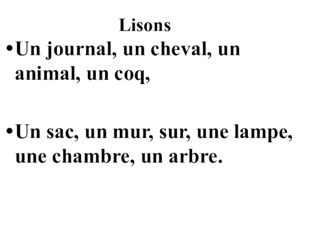 Lisons Un journal, un cheval, un animal, un coq, Un sac, un