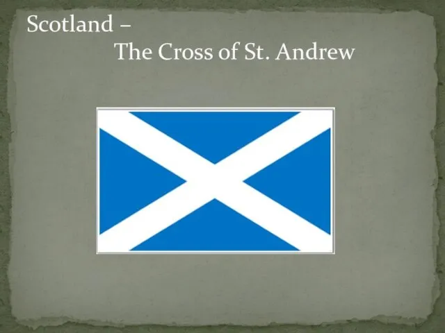 Scotland – The Cross of St. Andrew