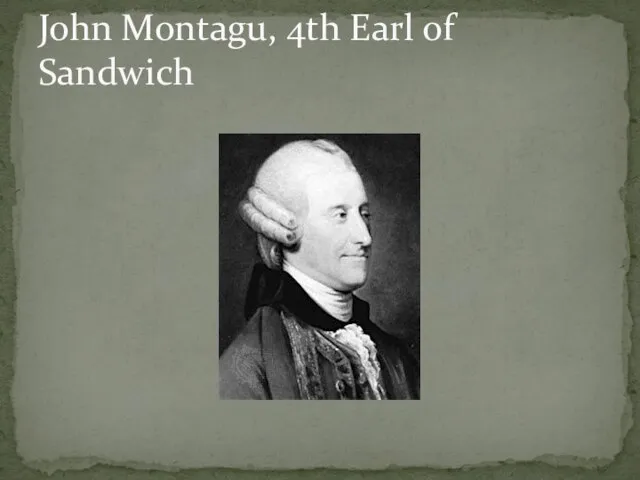 John Montagu, 4th Earl of Sandwich