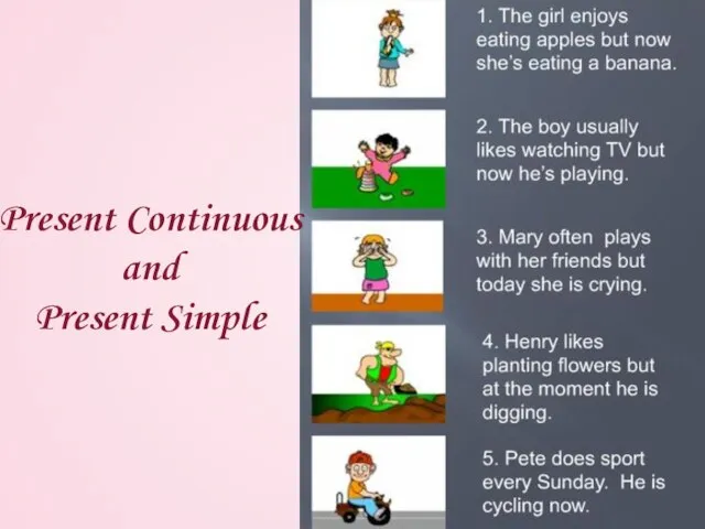Present Continuous and Present Simple