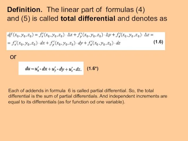 Definition. The linear part of formulas (4) and (5) is called total