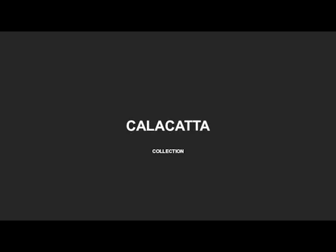 CALACATTA COLLECTION