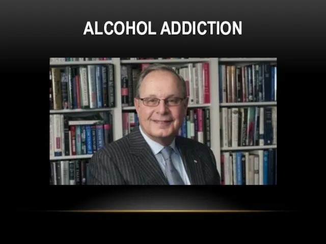 ALCOHOL ADDICTION
