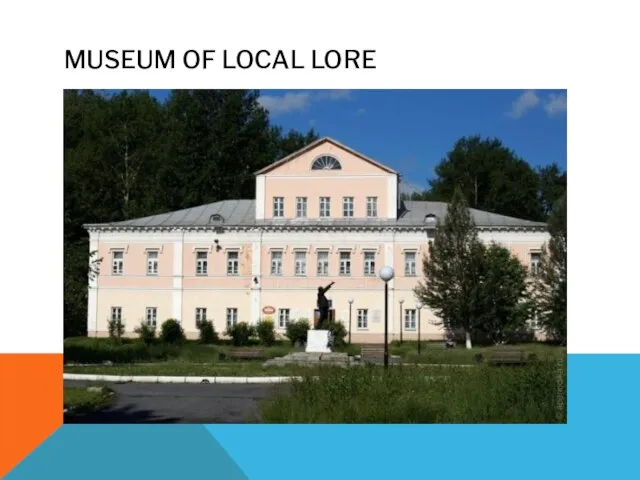MUSEUM OF LOCAL LORE