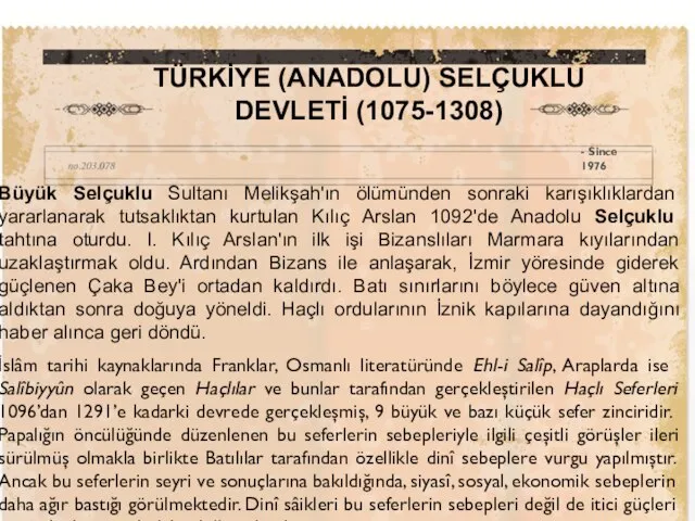 Büyük Selçuklu Sultanı Melikşah'ın ölümünden sonraki karışıklıklardan yararlanarak tutsaklıktan kurtulan Kılıç Arslan