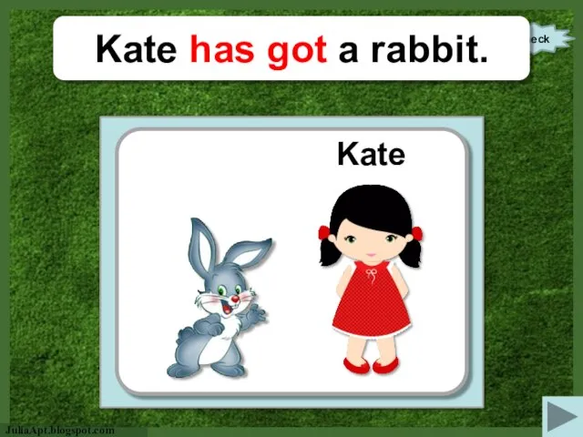 check Kate has got a rabbit. Kate http://cartoon-bunny-rabbits.clipartonline.net/_/rsrc/1390248075774/home/baby-bunny-cartoon%20clipart_8.png?height=320&width=320&height=400&width=400 https://s-media-cache-ak0.pinimg.com/originals/77/4f/8b/774f8b3c798f52490221f1e276989d34.jpg