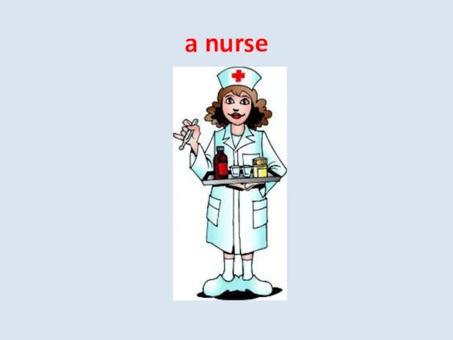 a nurse