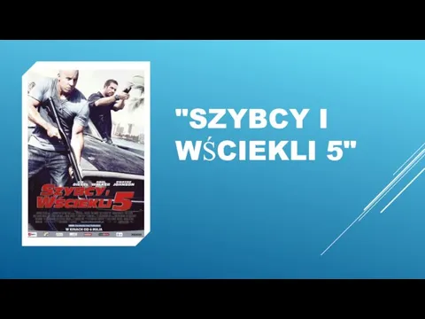 "SZYBCY I WŚCIEKLI 5"