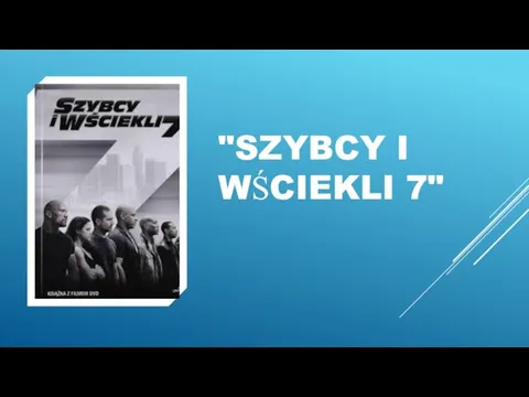 "SZYBCY I WŚCIEKLI 7"