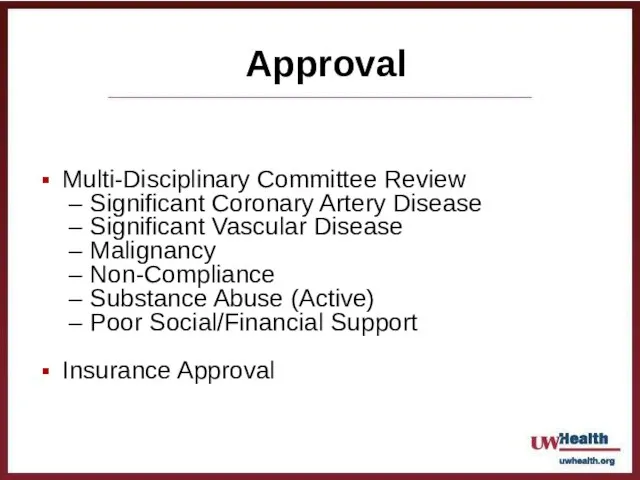 Approval Multi-Disciplinary Committee Review Significant Coronary Artery Disease Significant Vascular Disease Malignancy