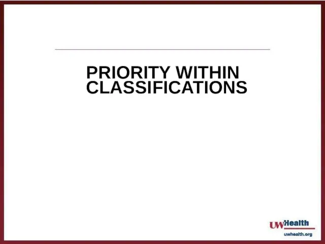 PRIORITY WITHIN CLASSIFICATIONS