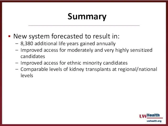 New system forecasted to result in: 8,380 additional life years gained annually