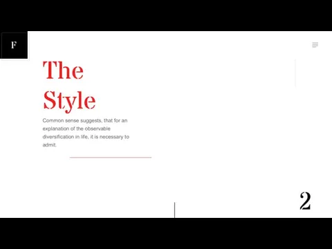 The Style Common sense suggests, that for an explanation of the observable