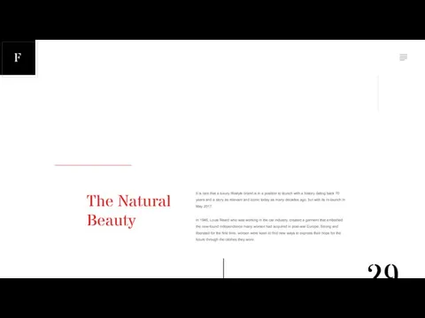 The Natural Beauty It is rare that a luxury lifestyle brand is